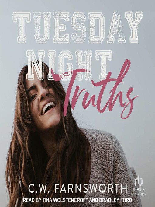 Title details for Tuesday Night Truths by C.W. Farnsworth - Available